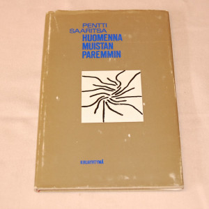 Pentti Saaritsa Huomenna muistan paremmin